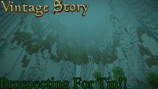 PROSPECTING FOR TIN Vintage Story [upl. by Angele]