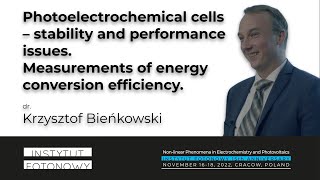 05 quotPhotoelectrochemical cells  stability and performance issuesquot by dr Krzysztof Bieńkowski [upl. by Rusel]