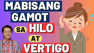 Mabisang Gamot sa Hilo or Vertigo  By Doc Willie Ong Internist and Cardiologist [upl. by Burgwell698]