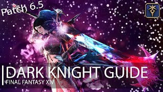 FFXIV Endwalker Dark Knight Guide Patch 65 [upl. by Farly]