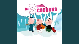 Les 3 petits cochons Lhistoire [upl. by Ib708]