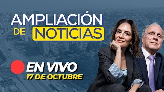 🔴 ENVIVO AMPLIACIÓN DE NOTICIAS 17102024 ADNRPP [upl. by Neyr107]