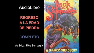 Audiolibro Regreso a la Edad de Piedra de Edgar Rice Burroughs [upl. by Ademla605]