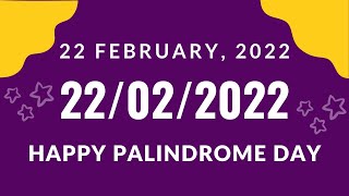 22022022 Palindrome Date  What is Palindrome Date [upl. by Ellette]