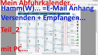 W0304 Teil2 Abfuhrkalender 2017 mit PC als EMail Anhang Versenden  Empfangen [upl. by Nichy]