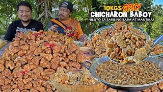 10Kgs Spicy quotCHICHARON TABA ng BABOYquot na may Konting LAMAN Niluto sa sariling Mantika [upl. by Ilise]