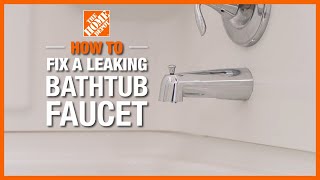 How to Fix a Leaking Bathtub Faucet  The Home Depot [upl. by Mchugh]