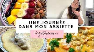 UNE JOURNÉE DANS MON ASSIETTE  Sans viande  7 [upl. by Inhoj]