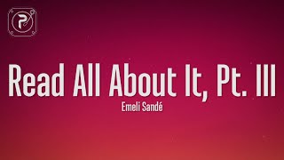 Emeli Sandé  Read All About It Pt III Lyrics [upl. by Ellerihs356]