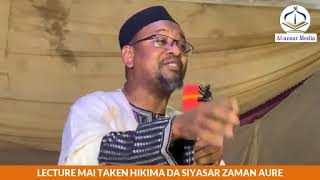 LECTURE MAI TAKEN HIKIMA DA SIYASAR ZAMAN AURE DAGA MAIDUGURI BORNO STATE [upl. by Aleen]