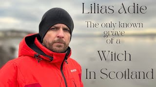 Lilias Adie The only known grave of a Witch in Scotland [upl. by Gabler697]