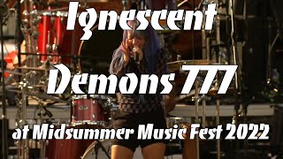 Ignescent  Demons 777 at Midsummer Music Fest 2022 [upl. by Lundberg]