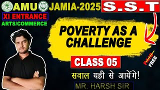 AMU JMI 11th Arts amp Commerce Entrance Exam 2025  POVERTY AS A CHALLENGE SST  CLASS 05 [upl. by Omari]