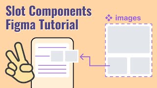 Slot components figma tutorial [upl. by Ttam918]