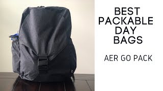 Best Packable Day Packs Aer Go Pack Review [upl. by Vincelette]