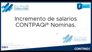 CONTPAQi NOMINAS INCREMENTO DE SALARIO [upl. by Terpstra]