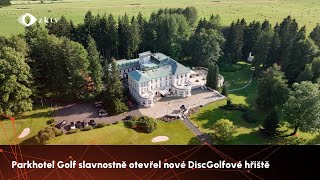 Parkhotel Golf slavnostně otevřel nové DiscGolfové hřiště [upl. by Howe]