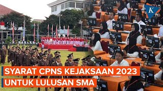 Formasi CPNS Kejaksaan untuk SMA Berikut Syarat dan Kuotanya [upl. by Elvira]