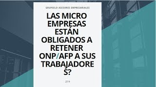 ✅LAS MICROEMPRESAS ESTAN OBLIGADAS A RETENER ONP Y AFP A SUS TRABAJADORES [upl. by Neelyaj504]