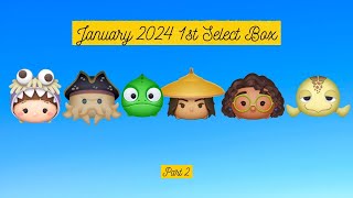 Disney Tsum Tsum  January 2024 1st Select Box  Part 2 [upl. by Kcirdez]