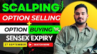 Live Intraday Trading  Sensex expiry  27 September  Option Buying [upl. by Eical]