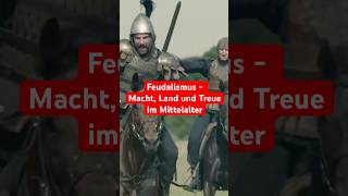 Feudalismus  Macht Land und Treue im Mittelalter [upl. by Odnamra]