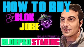 👾BLOKTOPIA Come comprare 💲BLOK  JOBE NFT🏝️  STAKING  BLOKPAD  METAVERSO [upl. by Lowis]