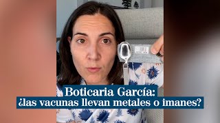 Boticaria García responde ¿las vacunas llevan metales o imanes [upl. by Horn]