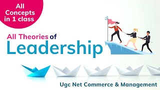 Leadership  Meaning  Definition amp Theories of Leadership  Nta Ugc Net Commerce [upl. by Nahttam476]