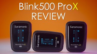 NEW Saramonic Blink500 ProX Review [upl. by Nirac]