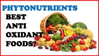 PhytoNutrients Best Antioxidant Foods and Vitamin Supplements [upl. by Kentigerma87]