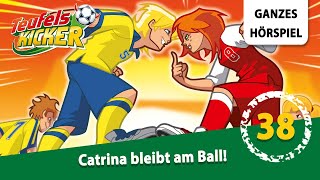 Teufelskicker Folge 38 Catrina bleibt am Ball  Ganzes Hörspiel des Monats Juli 2023 [upl. by Hoopes]