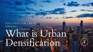 What is Urban Densification   Urban Planning  Town Planning [upl. by Renita]