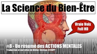 8 Un résumé des ACTIONS MENTALES LA SCIENCE DU BIEN ÊTRE Vraie voix Full HD WattlesStoupy [upl. by Philcox]