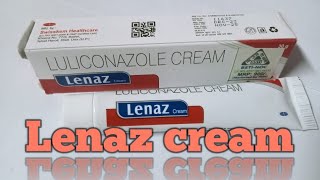 Lenaz cream   Luliconazole   Lenaz cream এর কাজ কি [upl. by Luehrmann754]