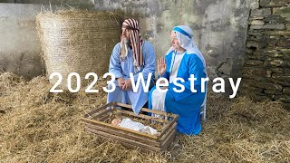 Westray 2023 Nativity [upl. by Kleper]