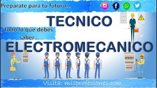 Estudiar TECNICO ELECTROMECANICO Todo lo que debes SABER Funciones Profesiones Laborales 20212022 [upl. by Yardley]