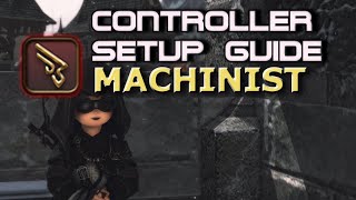 Machinist Controller Endwalker Setup Guide [upl. by Merwin909]