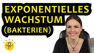 EXPONENTIELLES Wachstum Bakterien – Textaufgabe Wachstumsprozess Exponentialfunktion aufstellen [upl. by Areval316]