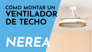 NEREA  💨 Aprende a instalar un ventilador de techo [upl. by Wernick111]