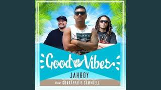 JAHBOY ft Conkarah amp Sammielz  Good Vibes [upl. by Admana]