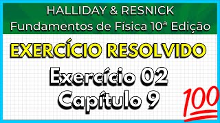 0209 Exercício Resolvido  Halliday Exercício 2 Capítulo 9 [upl. by Felike]