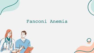 Fanconi Anemia [upl. by Nomael]