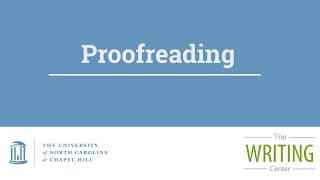 Proofreading  UNC Writing Center [upl. by Ettenahs]