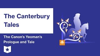 The Canterbury Tales  The Canons Yeomans Prologue and Tale Summary amp Analysis  Geoffrey Chaucer [upl. by Judsen]