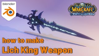 How to Make 3D Lich Kings Frostmourne From quotworld of warcraftquot With Blender [upl. by Gerdy]