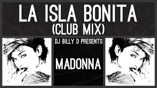 La Isla Bonita Club Mix [upl. by Seely308]