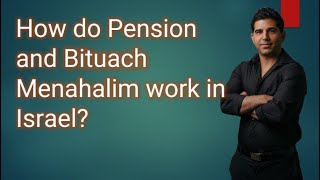 How do PensionBituach Menahalim work in israel Everything you need to know with Ori Koskas [upl. by Alrats]