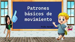 PATRONES BASICOS DEL MOVIMIENTO [upl. by Barna]