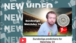 Bundesliga predictions for Matchday 34 [upl. by Leahpar]